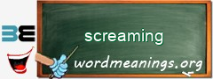 WordMeaning blackboard for screaming